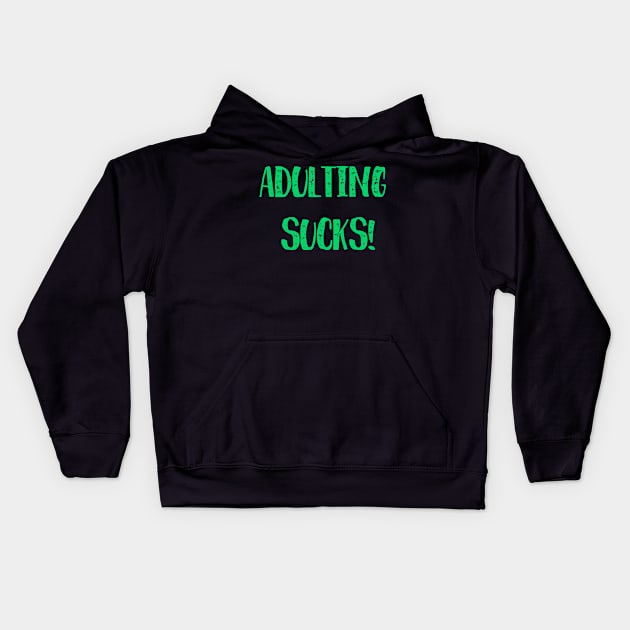 Adulting sucks Kids Hoodie by Lin Watchorn 